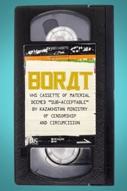 Borat. Cinta VHS con material considerado »sub-aceptable» por el Ministerio de Censura y Circuncisión de Kazajistán