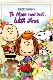 Snoopy presenta: para mamá (y papá), con amor