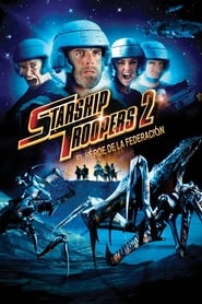 Starship Troopers 2: El héroe de la federación